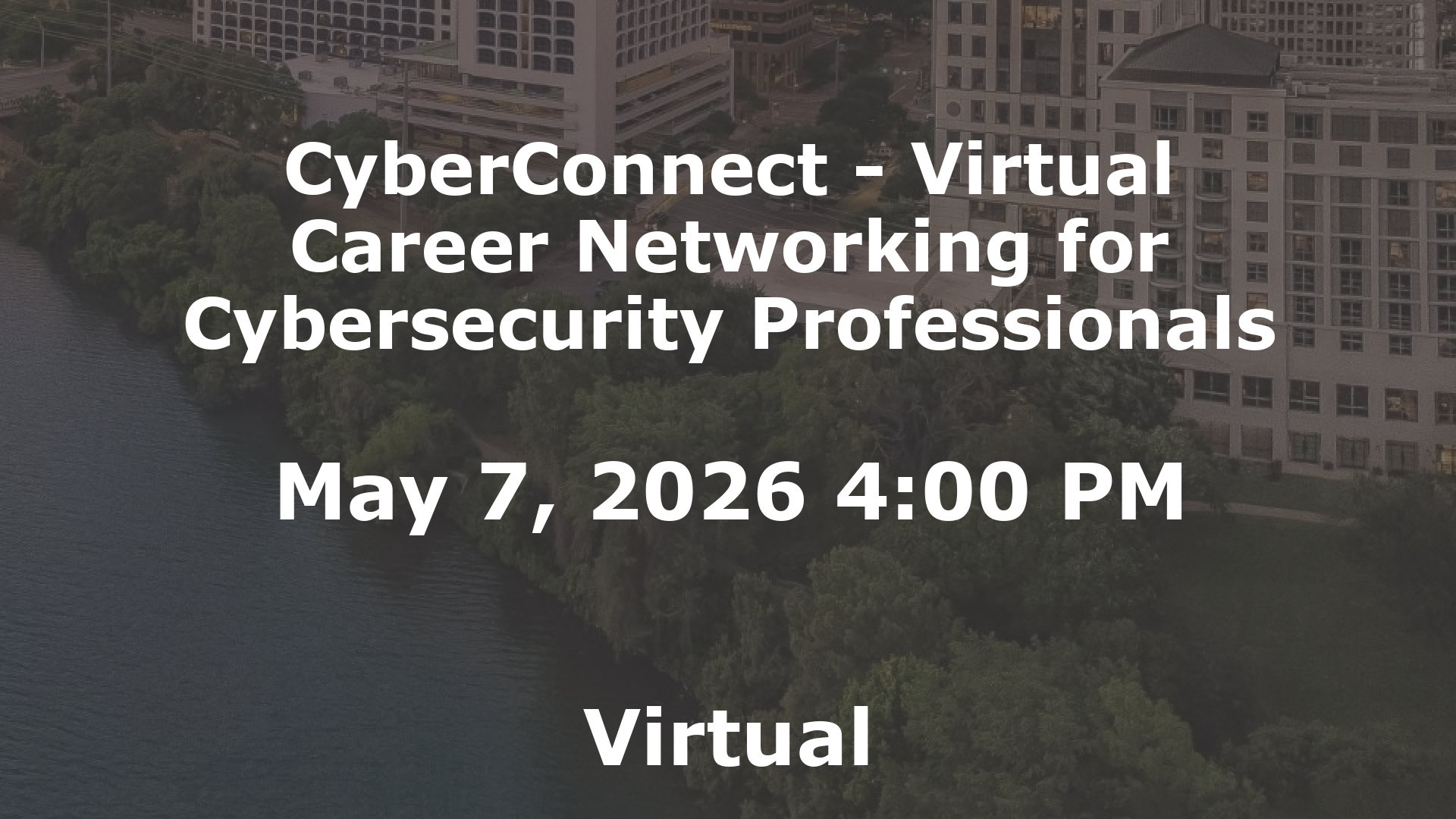 CyberConnect - Virtual Career Networking for Cybersecurity Professionals event image